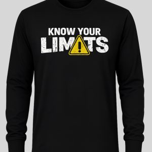 Know Your Limits Long Sleeves Shirt